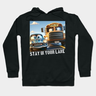 Stay In your Lane Hoodie